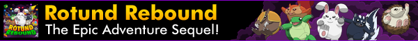 Rotund Rebound, The Epic Adventure Sequel